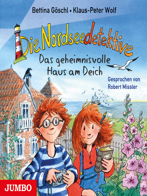 Titeldetails für Die Nordseedetektive. Das geheimnisvolle Haus am Deich [Band 1] nach Klaus-Peter Wolf - Verfügbar